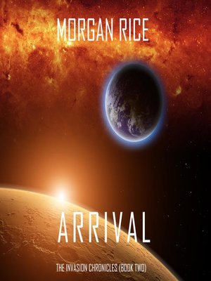cover image of Arrival (The Invasion Chronicles—Book Two)